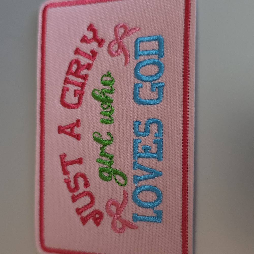 Just A Girly Girl Who Loves GOD IRON ON PATCH